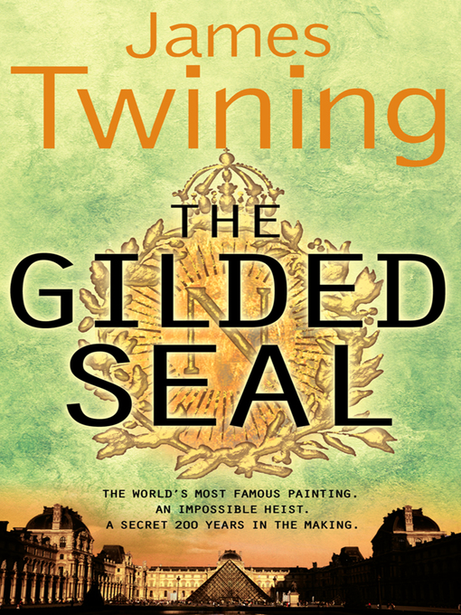 Title details for The Gilded Seal by James Twining - Available